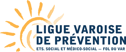 Ligue Varoise de Prévention ETS. Social et Médico-Social - FOL du Var